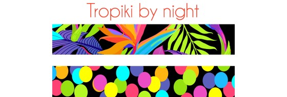 Tropiki by night